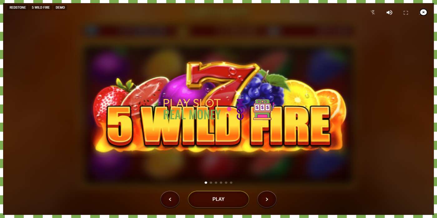 තව් 5 Wild Fire සැබෑ මුදල් සඳහා, පින්තූරය - 1 තව් 5 Wild Fire සැබෑ මුදල් සඳහා, පින්තූරය - 1