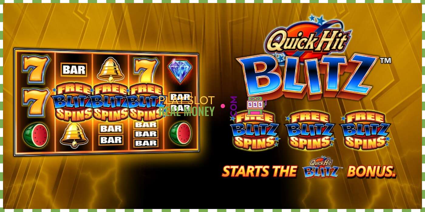 ສະລັອດຕິງ Quick Hit Blitz Gold ສໍາລັບເງິນທີ່ແທ້ຈິງ, ຮູບພາບ - 1 ສະລັອດຕິງ Quick Hit Blitz Gold ສໍາລັບເງິນທີ່ແທ້ຈິງ, ຮູບພາບ - 1