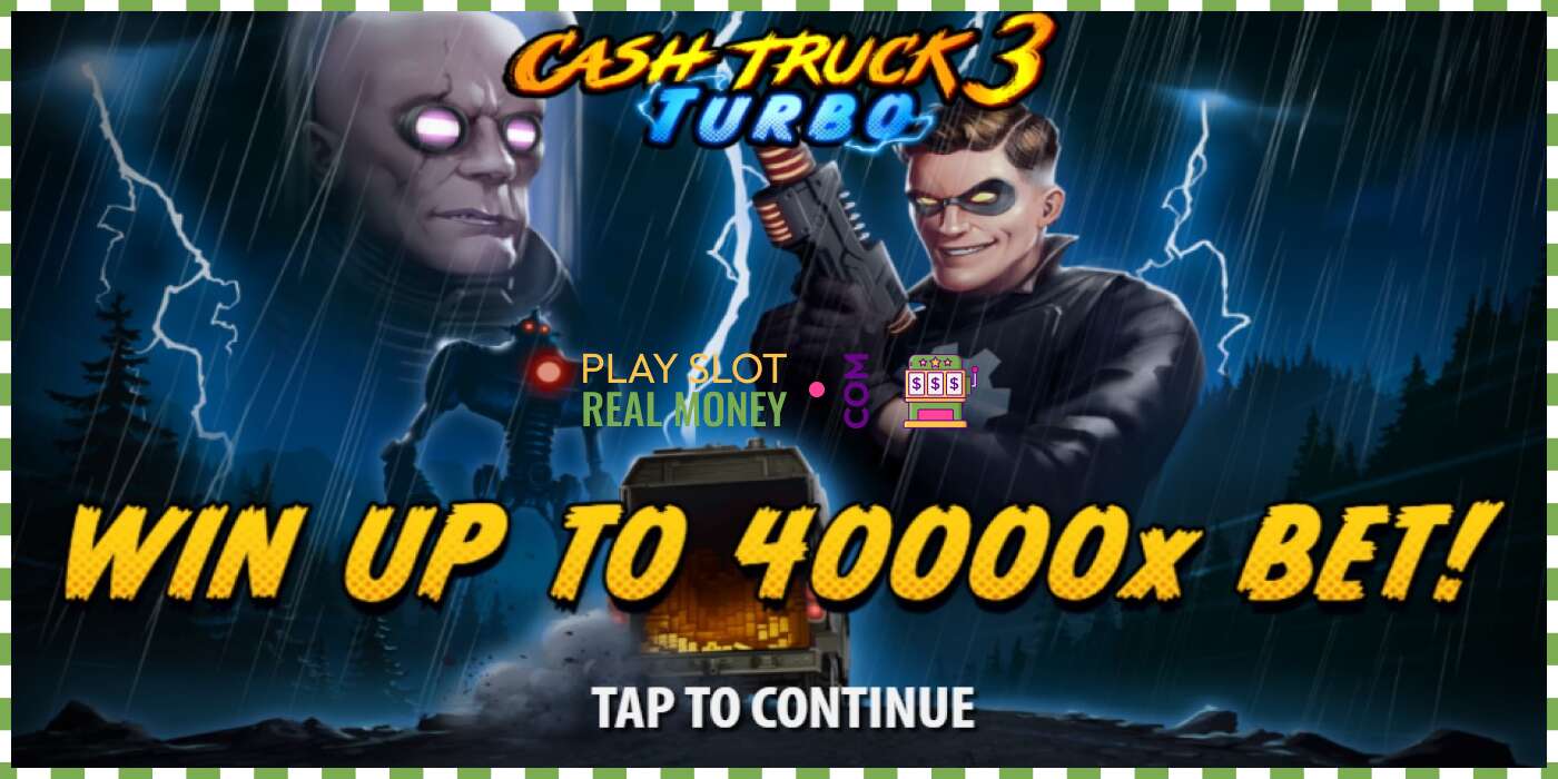 ສະລັອດຕິງ Cash Truck 3 Turbo ສໍາລັບເງິນທີ່ແທ້ຈິງ, ຮູບພາບ - 1
