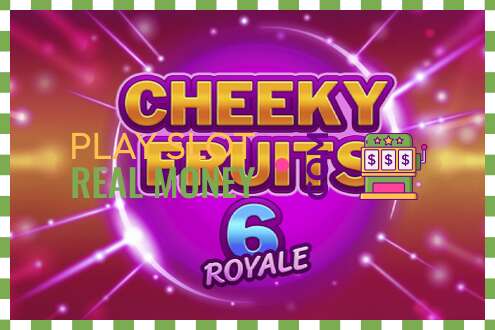 තව් Cheeky Fruits 6 Royale සැබෑ මුදල් සඳහා
