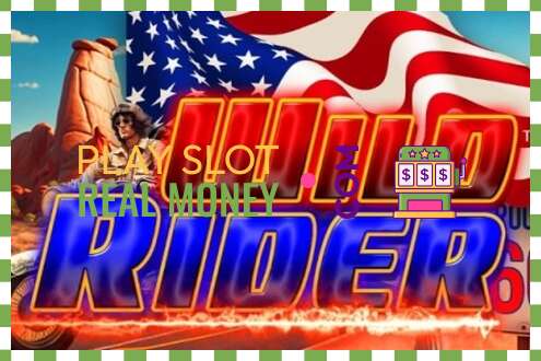 ສະລັອດຕິງ Wild Rider ສໍາລັບເງິນທີ່ແທ້ຈິງ