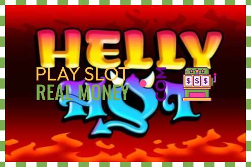 ສະລັອດຕິງ Helly Hot ສໍາລັບເງິນທີ່ແທ້ຈິງ