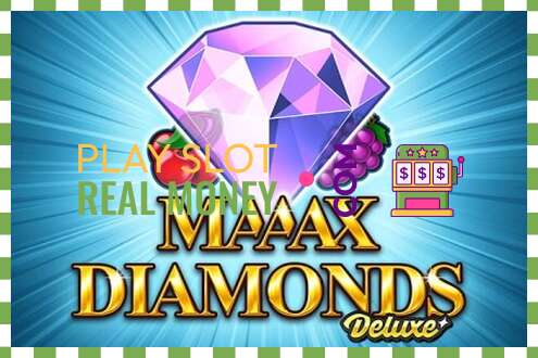 ສະລັອດຕິງ Maaax Diamonds Deluxe ສໍາລັບເງິນທີ່ແທ້ຈິງ