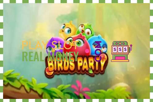 ສະລັອດຕິງ Birds Party ສໍາລັບເງິນທີ່ແທ້ຈິງ