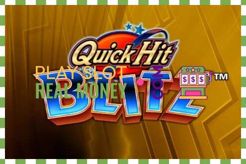 ສະລັອດຕິງ Quick Hit Blitz Gold ສໍາລັບເງິນທີ່ແທ້ຈິງ