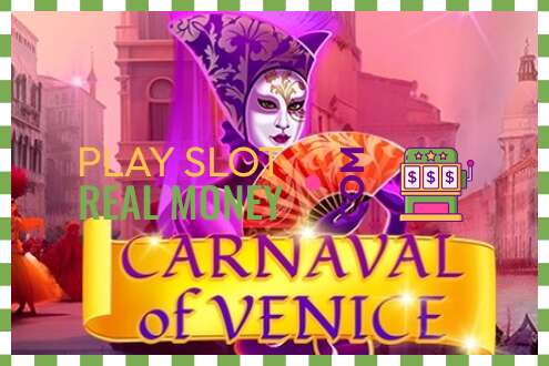 ສະລັອດຕິງ Carnival of Venice ສໍາລັບເງິນທີ່ແທ້ຈິງ
