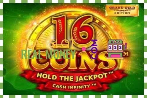 ສະລັອດຕິງ 16 Coins Grand Gold Edition ສໍາລັບເງິນທີ່ແທ້ຈິງ