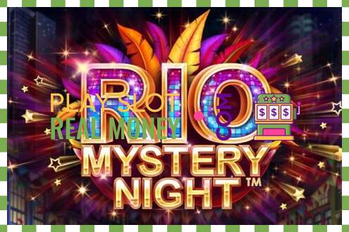 ສະລັອດຕິງ Rio Mystery Night ສໍາລັບເງິນທີ່ແທ້ຈິງ