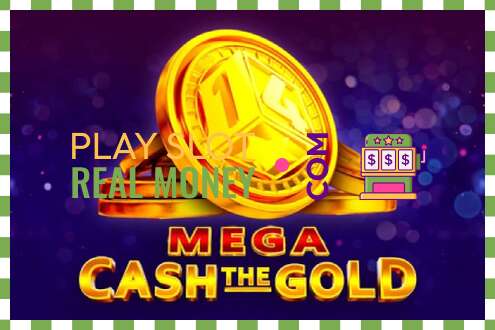 Slot Mega Cash The Gold for real money